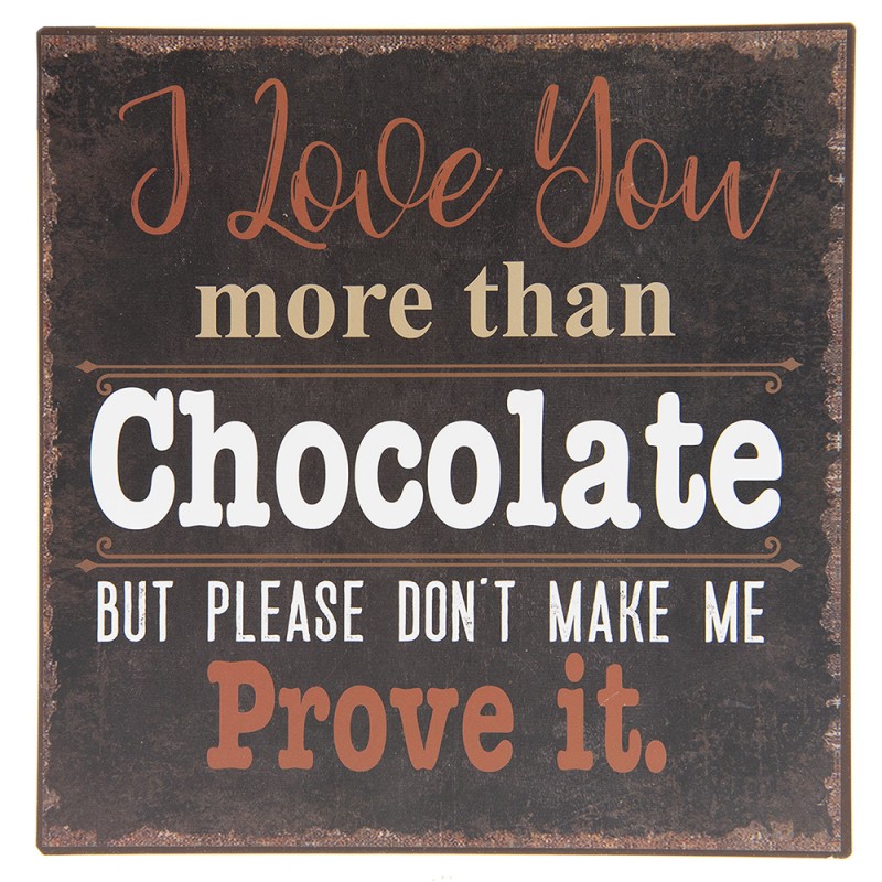 Clayre & Eef Tekstbord  25x25 cm Zwart Ijzer Vierkant Love Chocolate